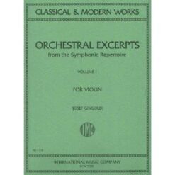 Orchestral Excerpts, Volume 1 - Violin - edited by Josef Gingold - International Music Company